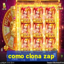 como clona zap